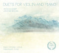 the album cover for Schubert / Brahms - Duets for Violin & Piano
