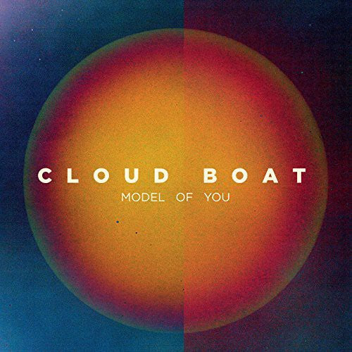 the album cover for Cloud Boat - Model of You