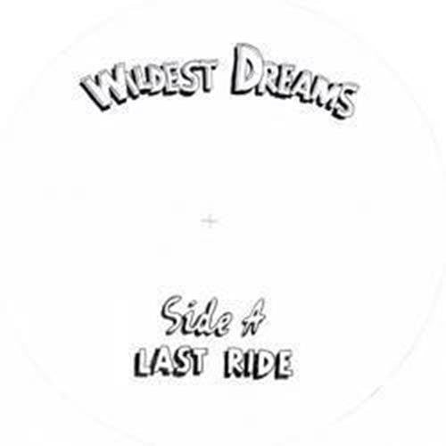 the album cover for Wildest Dreams - Last Ride / Call to Prayer
