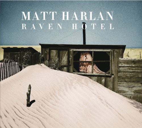 the album cover for Matt Harlan - Raven Hotel