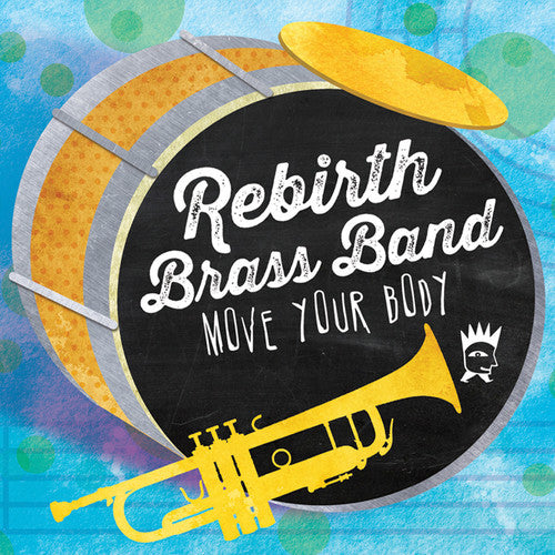 the album cover for Rebirth Brass Band - Move Your Body