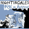 the album cover for Nightingales - Pigs on Purpose
