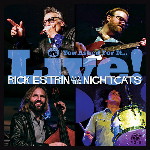 the album cover for Rick Estrin & The Nightcats - You Asked for It / Live