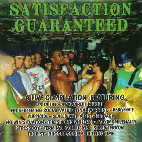 the album cover for Satisfaction Guaranteed - Live Hardcore Compilation