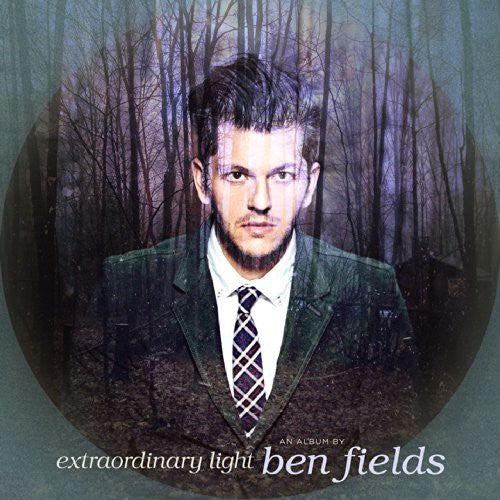 the album cover for Ben Fields - Extraordinary Light