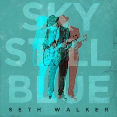 the album cover for Seth Walker - Sky Still Blue [Vinyl]
