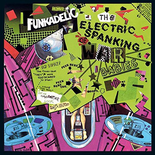 the album cover for Funkadelic - Electric Spanking Of War Babies (Uk)