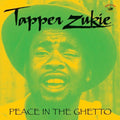 the album cover for Tapper Zukie - Peace in the Ghetto