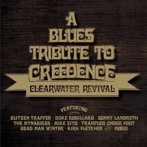 the album cover for Gerry & The Pacemakers - Blues Tribute to Creedence Clearwater Revival / Various