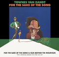 the album cover for Townes Van Zandt - For The Sake Of The Song / Our Mother