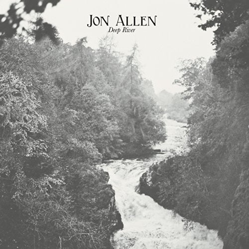 the album cover for Jon Allen - Deep River