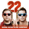 the album cover for 21 Jump Street [Movie] - 22 Jump Street [Soundtrack]