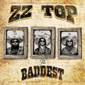 the album cover for ZZ Top - Baddest