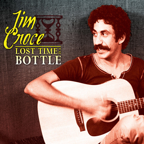 the album cover for Jim Croce - Lost Time in a Bottle