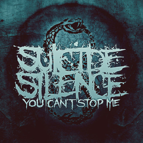 the album cover for Suicide Silence - You Can't Stop Me [Deluxe]