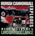 the album cover for Nick Oliveri - Human Cannonball Explodes