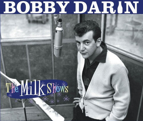the album cover for Bobby Darin - Milk Shows