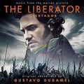 the album cover for Liberator Libertador / OST - The Liberator (Libertador) (Original Soundtrack)