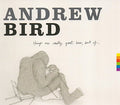the album cover for Andrew Bird - Things Are Really Great Here Sort of