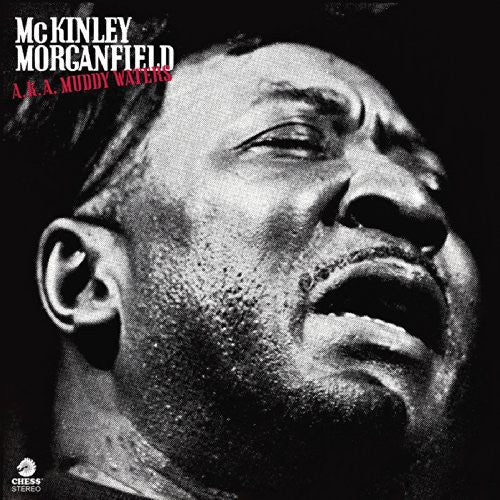 the album cover for Muddy Waters - A.K.A. McKinley Morganfield