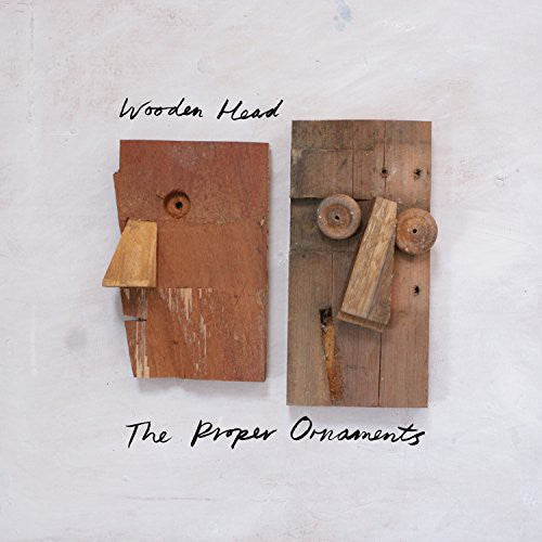 the album cover for The Proper Ornaments - Wooden Head