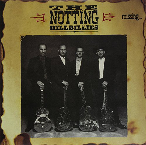 the album cover for Notting Hillbillies - Missing... Presumed Having a Good Time [Vinyl]
