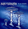 the album cover for Astralasia - Blue Spores