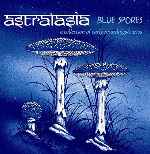 the album cover for Astralasia - Blue Spores
