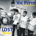 the album cover for Vic Pitts & The Cheaters - Lost Tapes [Download Included]