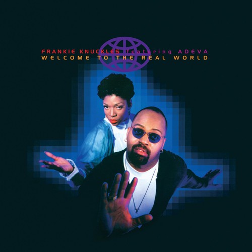 the album cover for Frankie Knuckles - Welcome to the Real World