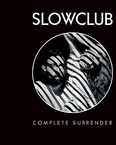 the album cover for Slow Club - Complete Surrender [Import]