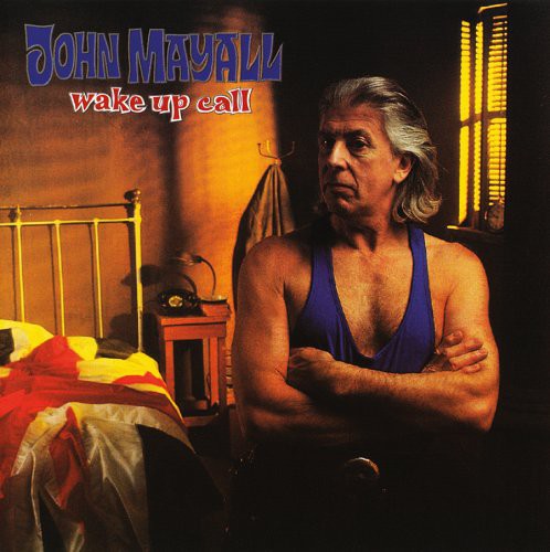 the album cover for John Mayall - Wake Up Call