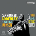 the album cover for Cannonball Adderley / Jackson,Milt - Things Are Getting Better