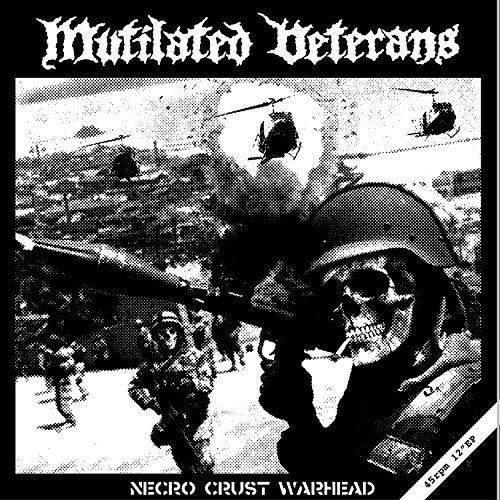 the album cover for Mutilated Veterans - Necro Crust Warhead