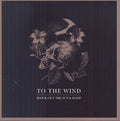 the album cover for To The Wind - Block Out the Sun & Sleep