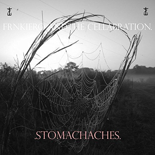 the album cover for frnkiero andthe cellabration - Stomachaches