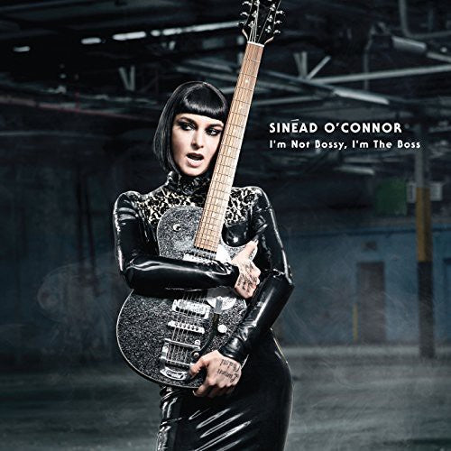 the album cover for Sinead O'Connor - I'm Not Bossy I'm The Boss [Deluxe]
