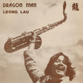 the album cover for Leong Lau - Dragon Man