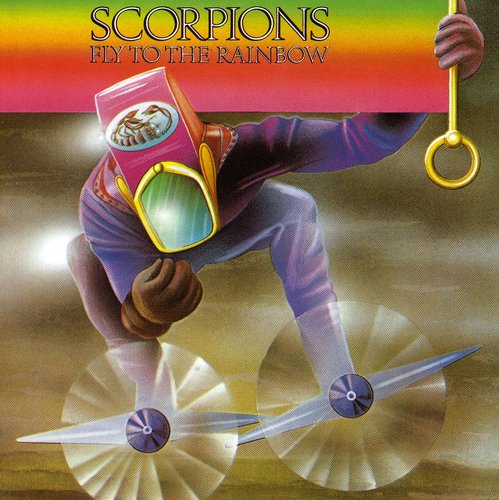 the album cover for Scorpions - Fly To The Rainbow [Import]