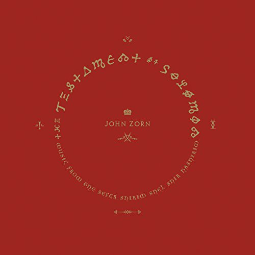 the album cover for John Zorn - Testament of Solomon