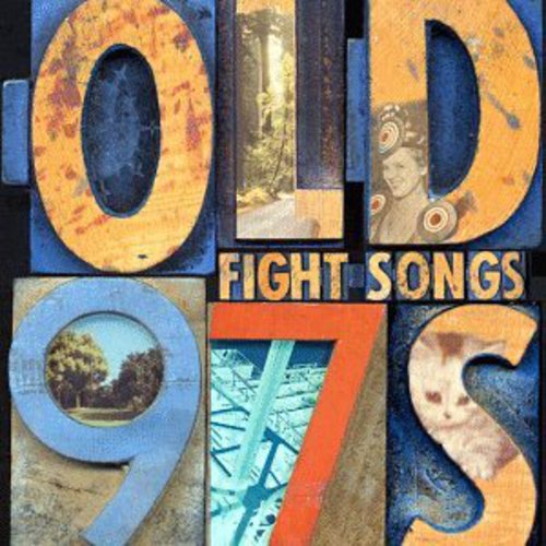Old 97s - Fight Songs [CD]