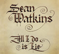 the album cover for Watkinssean - All I Do Is Lie (Can)