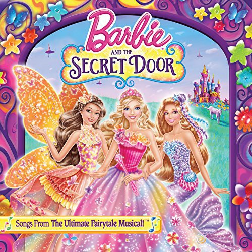 the album cover for Barbie & The Secret Door / Various - Barbie & the Secret Door / Various