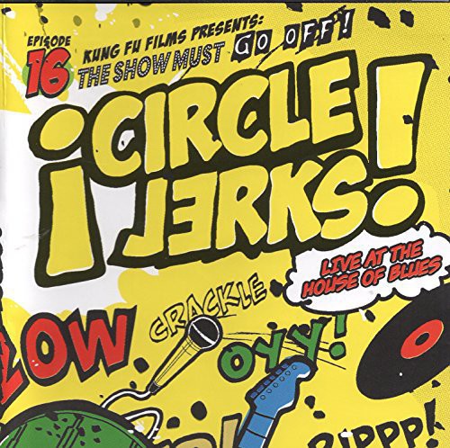 the album cover for Circle Jerks - Live at the House of Blues