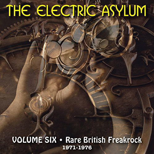 the album cover for Electric Asylum 6 Rare British Freakro / Various - Electric Asylum 6: Rare British Freakro / Various