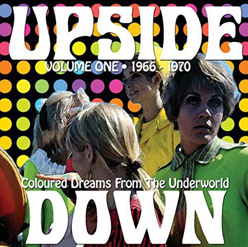 the album cover for Upside Down 1 1966-1970 Coloured Dreams / Various - Upside Down 1 1966-1970: Coloured Dreams / Various