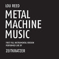 the album cover for Lou Reed - Metal Machine Music: First Full Instrumental Versi