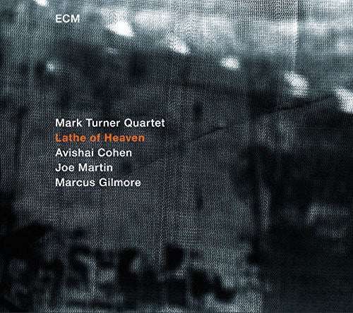 the album cover for Mark Turner - Lathe of Heaven