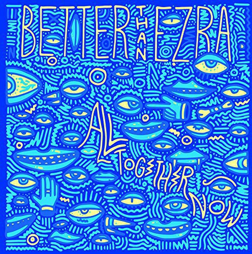 the album cover for Better Than Ezra - All Together Now