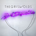 the album cover for The Griswolds - Be Impressive
